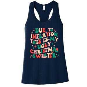 Due To Inflation This Is My Ugly Christmas Sweaters Women's Racerback Tank