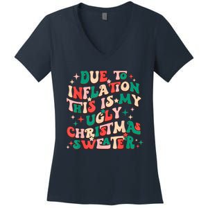 Due To Inflation This Is My Ugly Christmas Sweaters Women's V-Neck T-Shirt