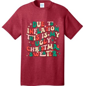 Due To Inflation This Is My Ugly Christmas Sweaters T-Shirt