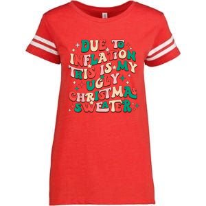 Due To Inflation This Is My Ugly Christmas Sweaters Enza Ladies Jersey Football T-Shirt