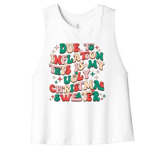 Due To Inflation This Is My Ugly Christmas Sweaters Women's Racerback Cropped Tank