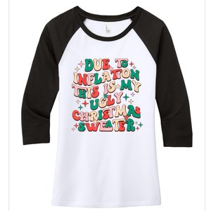 Due To Inflation This Is My Ugly Christmas Sweaters Women's Tri-Blend 3/4-Sleeve Raglan Shirt