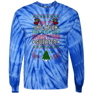 Due To Inflation This Is My Ugly Funny For Christmas Cute Tie-Dye Long Sleeve Shirt