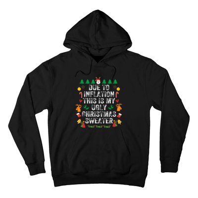 Due to Inflation Ugly Christmas Sweaters Funny Hoodie