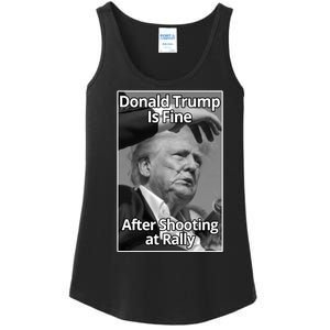 Donald Trump Is Fine After Shooting At Rally Ladies Essential Tank