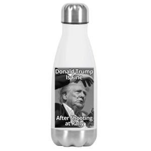 Donald Trump Is Fine After Shooting At Rally Stainless Steel Insulated Water Bottle