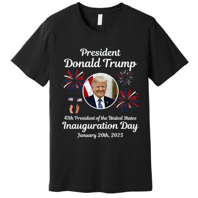 Donald Trump Inauguration Day 2025 Premium T-Shirt