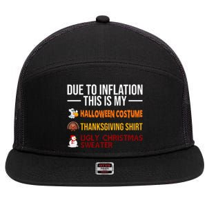 Due To Inflation This Is My Halloween Thanksgiving Christmas 7 Panel Mesh Trucker Snapback Hat