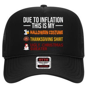 Due To Inflation This Is My Halloween Thanksgiving Christmas High Crown Mesh Back Trucker Hat