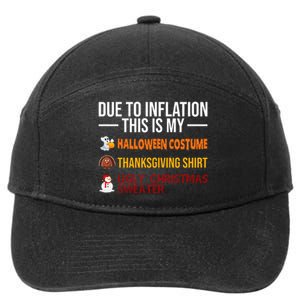 Due To Inflation This Is My Halloween Thanksgiving Christmas 7-Panel Snapback Hat