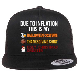 Due To Inflation This Is My Halloween Thanksgiving Christmas Flat Bill Trucker Hat