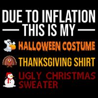 Due To Inflation This Is My Halloween Thanksgiving Christmas Cooling Performance Long Sleeve Crew