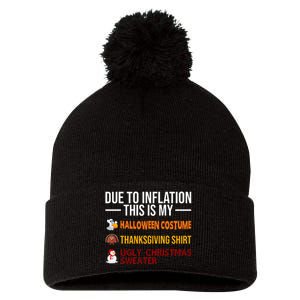 Due To Inflation This Is My Halloween Thanksgiving Christmas Pom Pom 12in Knit Beanie