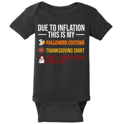 Due To Inflation This Is My Halloween Thanksgiving Christmas Baby Bodysuit