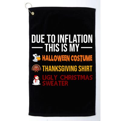 Due To Inflation This Is My Halloween Thanksgiving Christmas Golf Towel