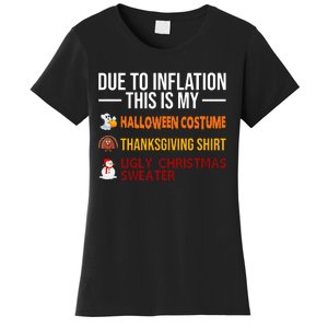 Due To Inflation This Is My Halloween Thanksgiving Christmas Women's T-Shirt