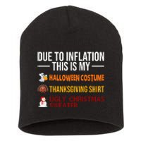 Due To Inflation This Is My Halloween Thanksgiving Christmas Short Acrylic Beanie