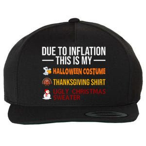 Due To Inflation This Is My Halloween Thanksgiving Christmas Wool Snapback Cap