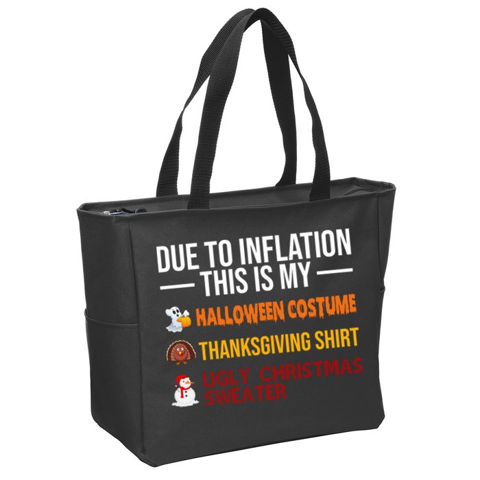 Due To Inflation This Is My Halloween Thanksgiving Christmas Zip Tote Bag
