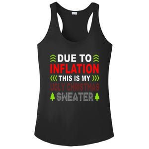 Due To Inflation This Is My Ugly Funny For Christmas Gift Ladies PosiCharge Competitor Racerback Tank