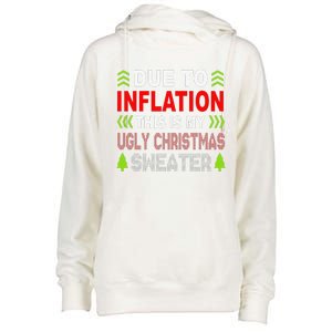 Due To Inflation This Is My Ugly Funny For Christmas Gift Womens Funnel Neck Pullover Hood