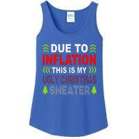 Due To Inflation This Is My Ugly Funny For Christmas Gift Ladies Essential Tank