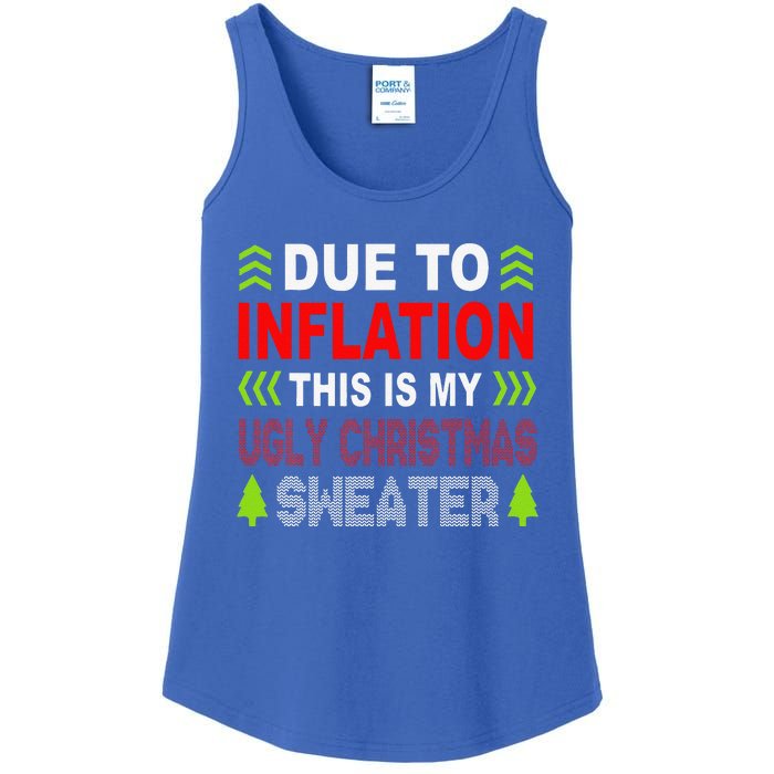 Due To Inflation This Is My Ugly Funny For Christmas Gift Ladies Essential Tank