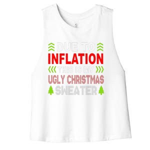 Due To Inflation This Is My Ugly Funny For Christmas Gift Women's Racerback Cropped Tank