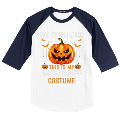 Due To Inflation This Is My Halloween Costume Funny Pumpkins Baseball Sleeve Shirt