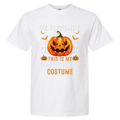 Due To Inflation This Is My Halloween Costume Funny Pumpkins Garment-Dyed Heavyweight T-Shirt