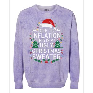 Due To Inflation This Is My Ugly Sweater For Christmas Colorblast Crewneck Sweatshirt