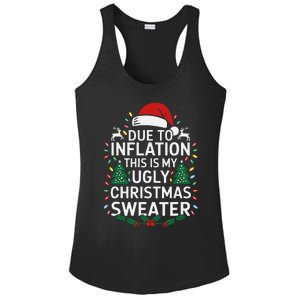 Due To Inflation This Is My Ugly Sweater For Christmas Ladies PosiCharge Competitor Racerback Tank