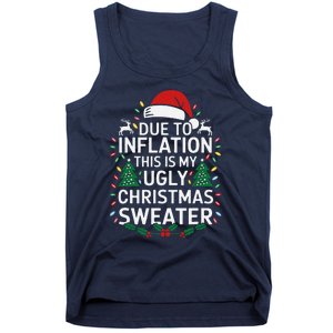 Due To Inflation This Is My Ugly Sweater For Christmas Tank Top