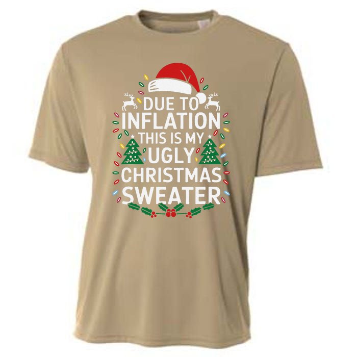 Due To Inflation This Is My Ugly Sweater For Christmas Cooling Performance Crew T-Shirt