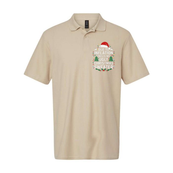 Due To Inflation This Is My Ugly Sweater For Christmas Softstyle Adult Sport Polo