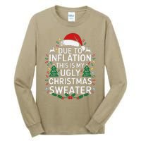 Due To Inflation This Is My Ugly Sweater For Christmas Tall Long Sleeve T-Shirt