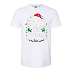 Due To Inflation This Is My Ugly Sweater For Christmas Softstyle CVC T-Shirt