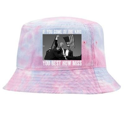 Donald Trump If You Come At The King You Best Not Miss Tie-Dyed Bucket Hat