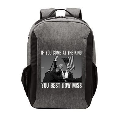 Donald Trump If You Come At The King You Best Not Miss Vector Backpack