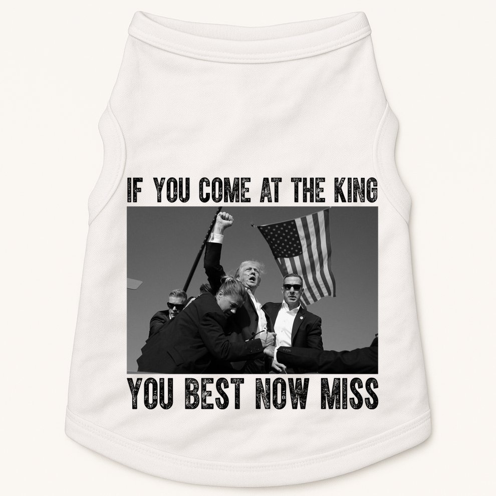 Donald Trump If You Come At The King You Best Not Miss Doggie Tank