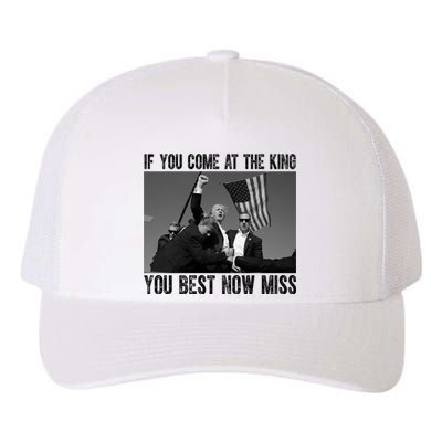 Donald Trump If You Come At The King You Best Not Miss Yupoong Adult 5-Panel Trucker Hat