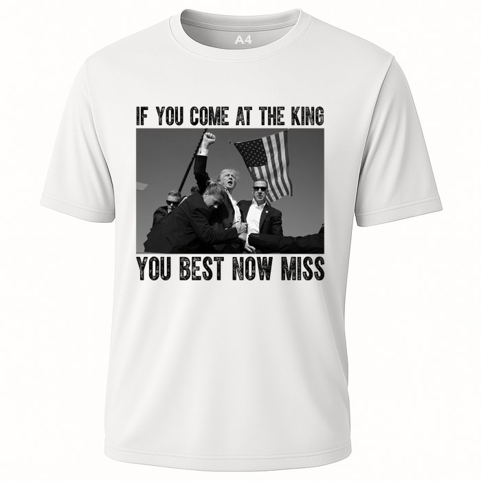Donald Trump If You Come At The King You Best Not Miss Cooling Performance Crew T-Shirt