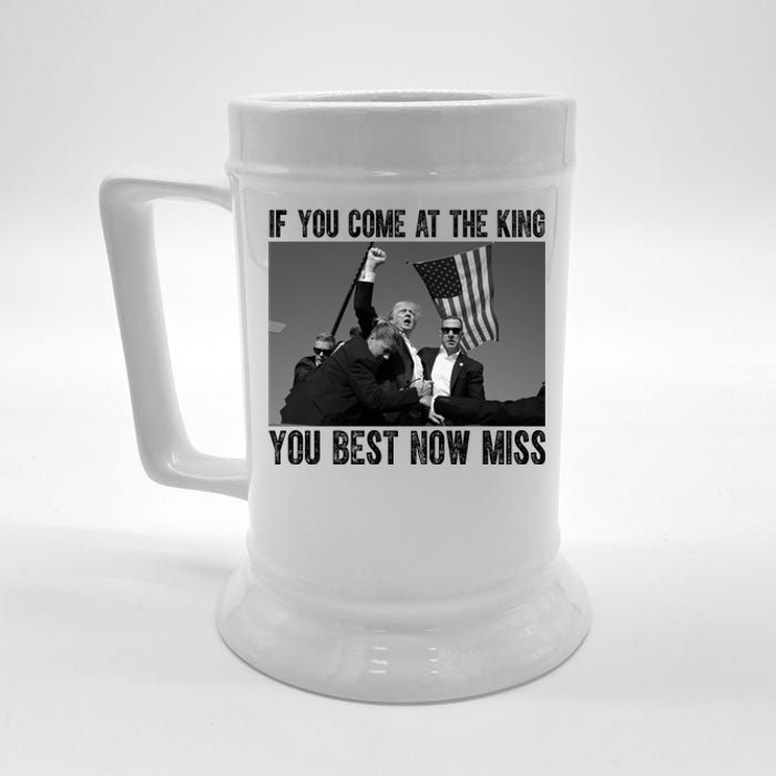 Donald Trump If You Come At The King You Best Not Miss Beer Stein