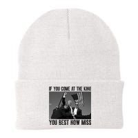 Donald Trump If You Come At The King You Best Not Miss Knit Cap Winter Beanie