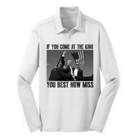 Donald Trump If You Come At The King You Best Not Miss Silk Touch Performance Long Sleeve Polo