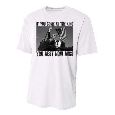 Donald Trump If You Come At The King You Best Not Miss Performance Sprint T-Shirt