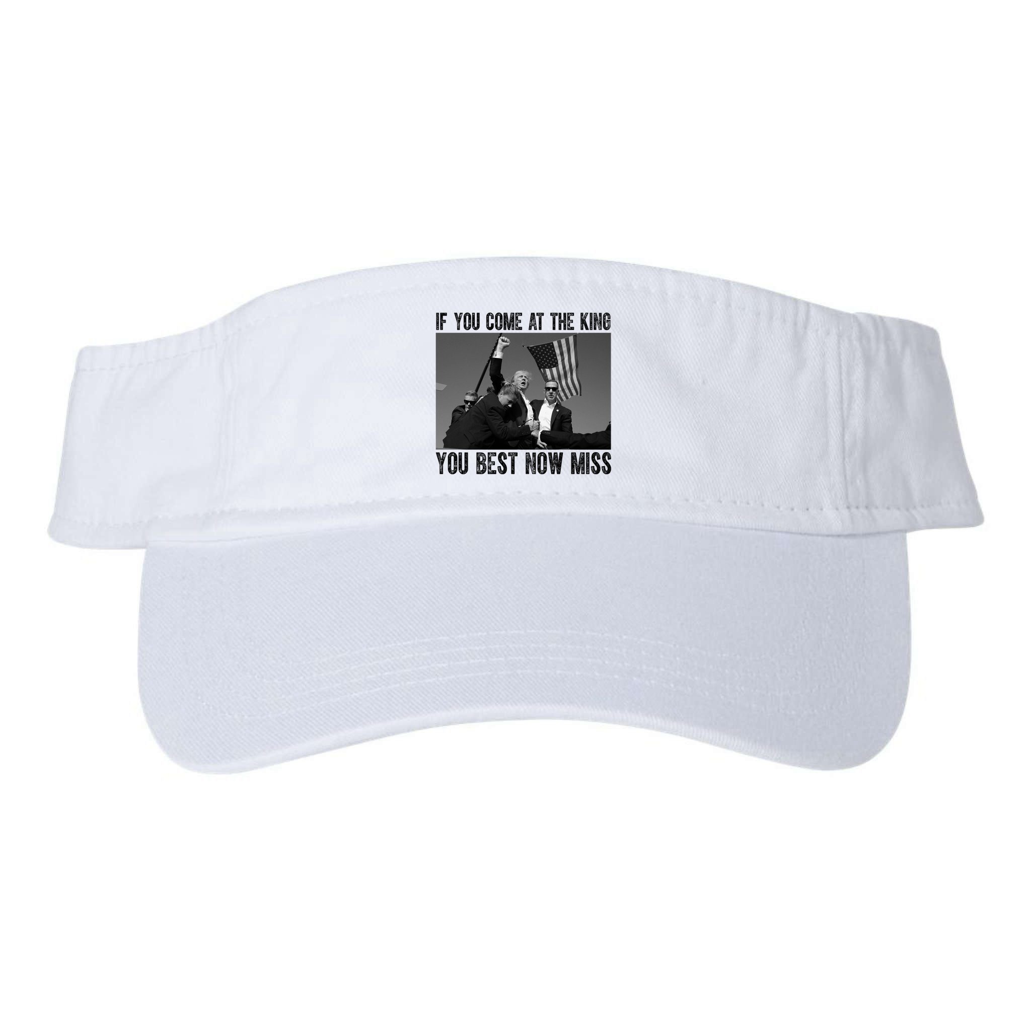 Donald Trump If You Come At The King You Best Not Miss Visor