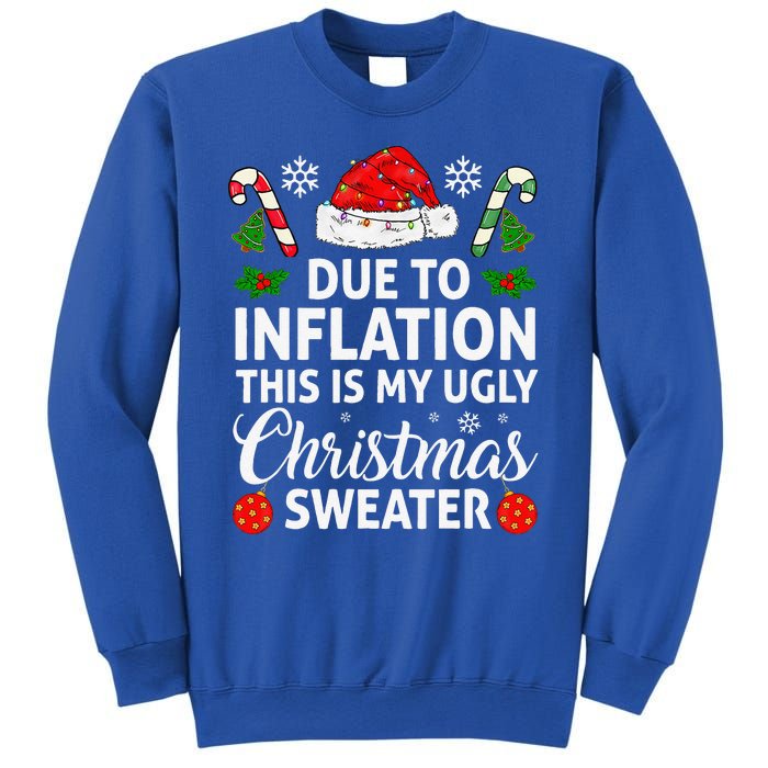 Due To Inflation This Is My Ugly Funny For Christmas Sweatshirt