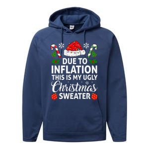 Due To Inflation This Is My Ugly Funny For Christmas Performance Fleece Hoodie