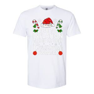 Due To Inflation This Is My Ugly Funny For Christmas Softstyle CVC T-Shirt